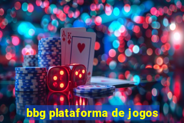 bbg plataforma de jogos